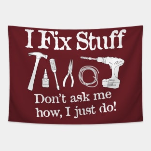 I Fix Stuff 2 Tapestry