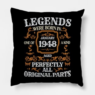 Legends Were Born In January 1948 Birthday Pillow