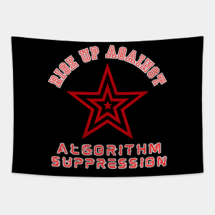 ALGORITHM SUPPRESSION YOUTUBE SOCIAL MEDIA Problems T-Shirt Tapestry