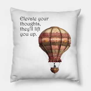 Elevated Thoughts, Soaring Spirits Pillow