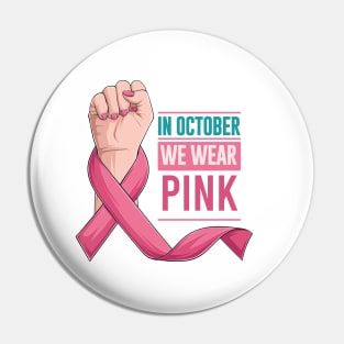 In October We Wear Pink Pin