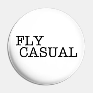 Fly Casual (Black) Pin