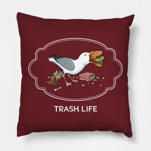 TRASH LIFE Pillow