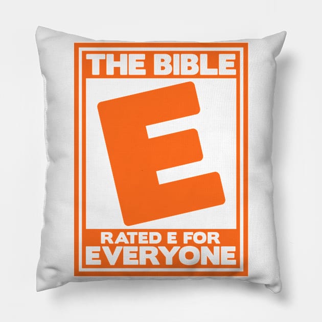 The Bible Rated E for Everyone Pillow by Plushism