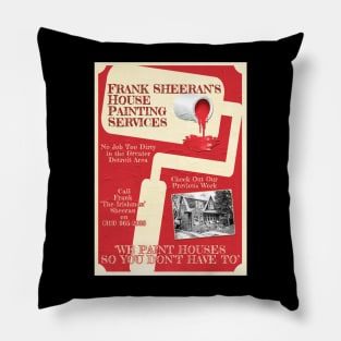 Frank Sheeran House Painter Design Pillow