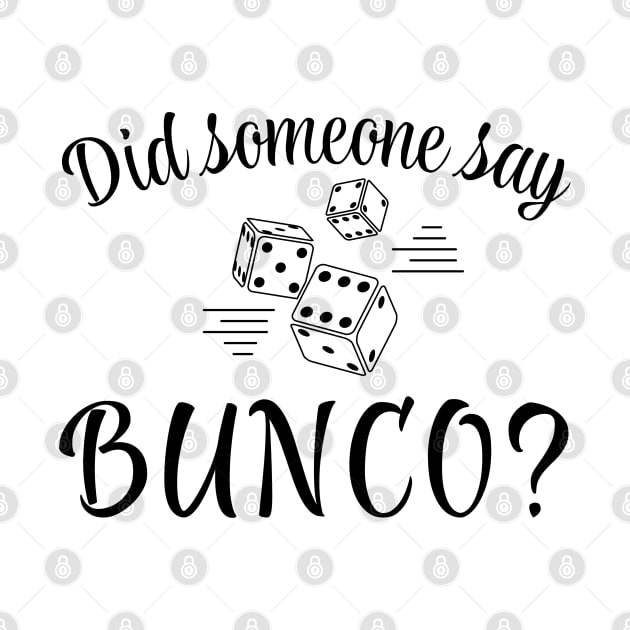 Did Someone Say Bunco by MalibuSun