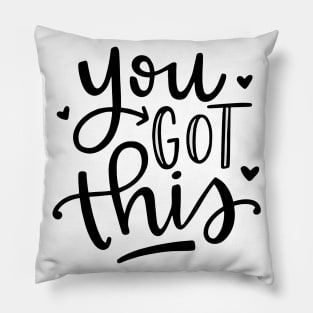 You Got This Pillow