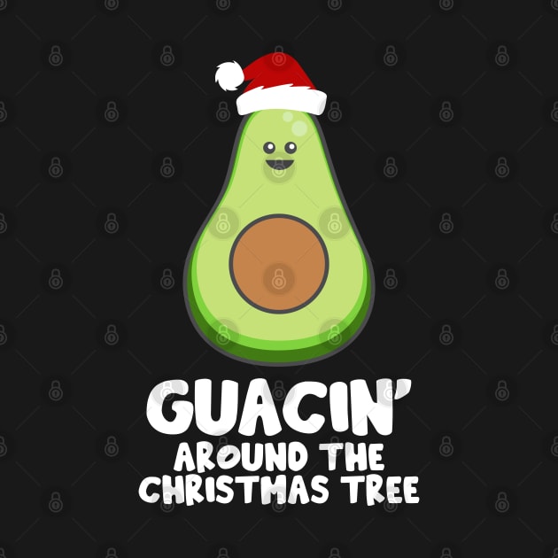 Guacin' Around The Christmas Tree Tropical Christmas Avocado by Welsh Jay