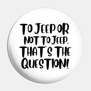 To jeep or not to jeep, that's the question! Pin