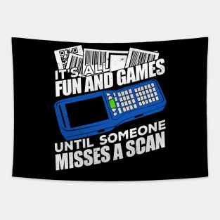 It's All Fun And Games Until Someone Misses A Scan Tapestry