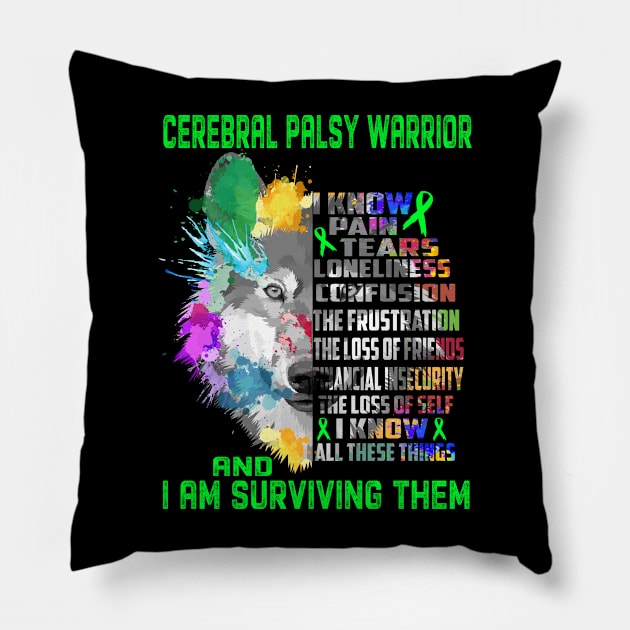 I Am Cerebral Palsy Warrior, I Know All These Things and I Am Surviving Them Pillow by ThePassion99