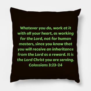 Bible Verse Colossians 3:23-24 Pillow