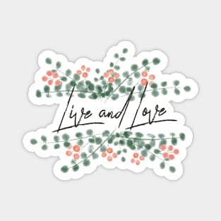 Watercolor Red Berries with Eucalyptus Leaves Live and Love Quote Magnet