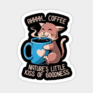 Nature’s Little Kiss of Goodness Funny Coffee Cat Magnet