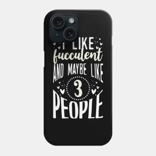 Fucculent Phone Case