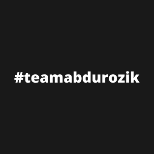 #Teamabdurozik T-Shirt