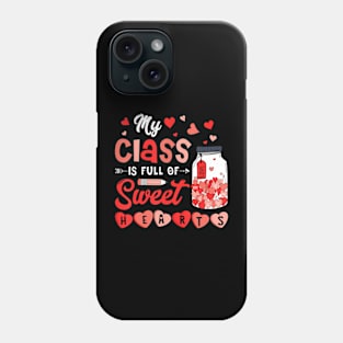 My Is Full Of Sweet Hearts Teacher Valentines Day Phone Case