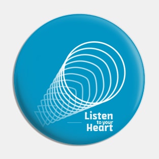 Listen to your heart Pin