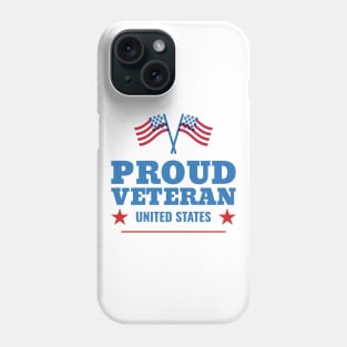 Proud Veteran USA Veterans Day Phone Case