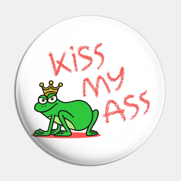 Kiss my ass Pin by byTxemaSanz