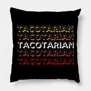 Taco Lover Tacotarian Mexican Food Pillow