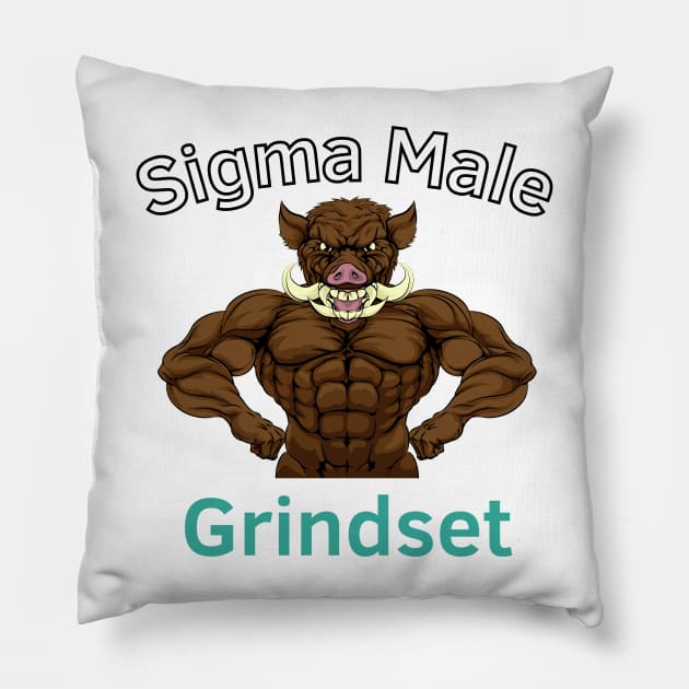 Sigma Male Grindset Pillow by Statement-Designs