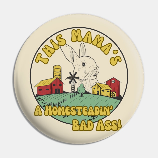 Rabbit Farmer Homesteading Homeschooling Badass Mama Pin by The Dream Team