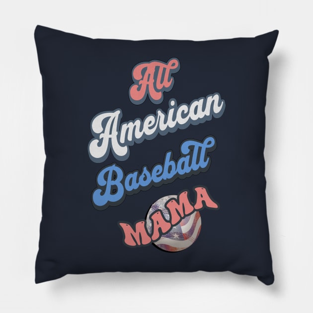 All American Baseball Mama Pillow by tamdevo1