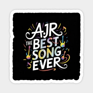 The Best song ever | AJR Magnet