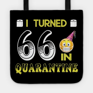 I Turned 66 in quarantine Funny face mask Toilet paper Tote