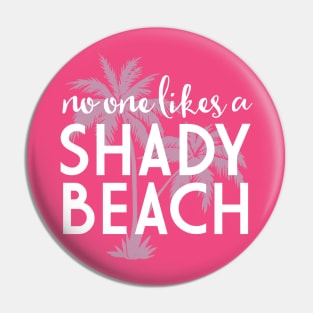 No one likes a shady beach Pin