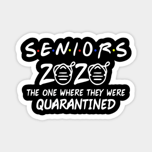 Class Of 2020 Graduation Gifts Funny Quarantine Senior 2020 The Ones Where They Are Quarantine Magnet