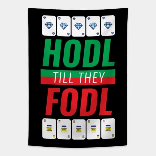 Hodl Till They Fodl Red And Green Tapestry