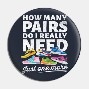 How many pairs do I really need just one more Pin