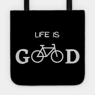 Life is good bicycle funny cyclist tshirt Tote