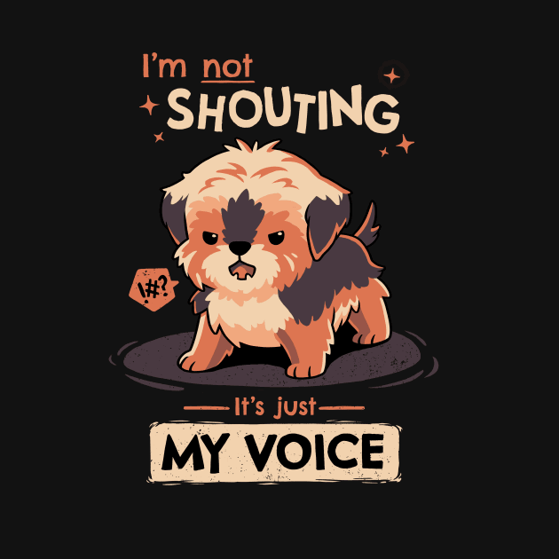 My Voice // Yorkshire Terrier, Barking Puppy, Kawaii Pets by Geekydog