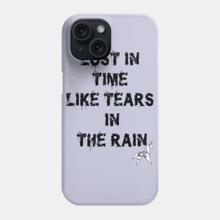 Blade Runner Lost in Time like Tears in the Rain Phone Case