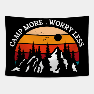 Camp more. Worry less Tapestry