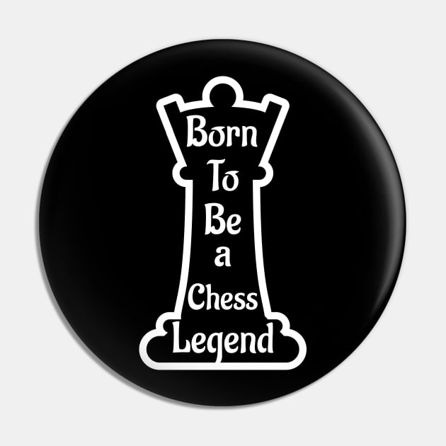 Born to be a chess legend, Gift for Chess Lovers, 20th July international Chess Day Pin by atlShop