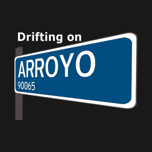 Drifting on Arroyo Cali Degenerate Bear T-Shirt