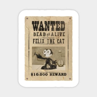 Wanted dead or Alive Felix The Cat $10000 Reward Magnet