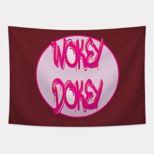 Wokey Dokey Cool Funny Gifts Tapestry