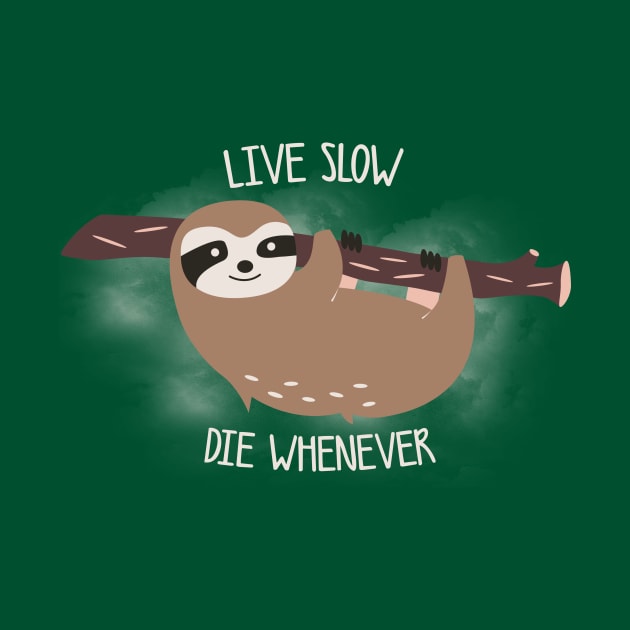 Live slow, die whenever by Lazarino