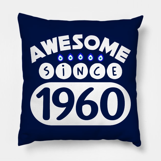 Awesome Since 1960 Pillow by colorsplash