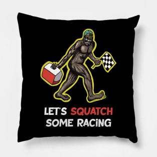 Bigfoot Let’s SQUATCH Some Racing Pillow