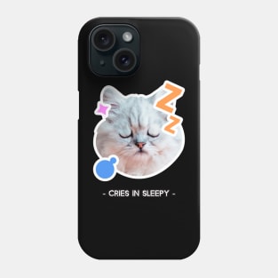 cat cries in sleepy Phone Case