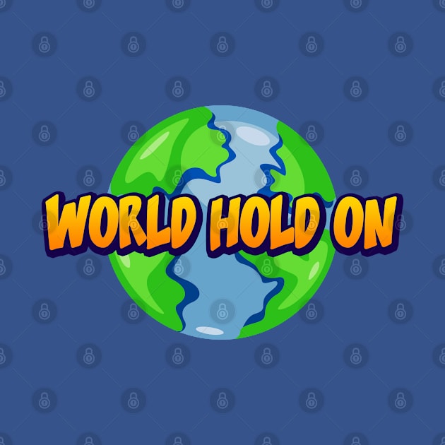 world hold on by KIMIDIGI