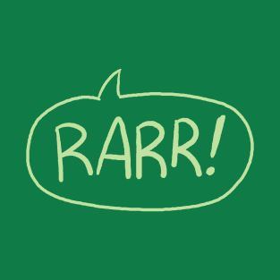 Rarr! T-Shirt