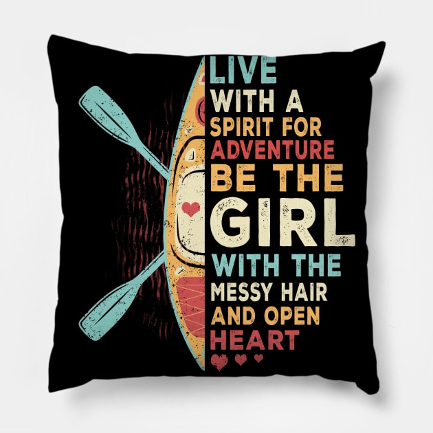 Be The Girl Live with Spirit Adventure with the Messy Hair and Open Heart Pillow by Salt88