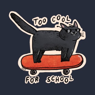 Too Cool For School T-Shirt